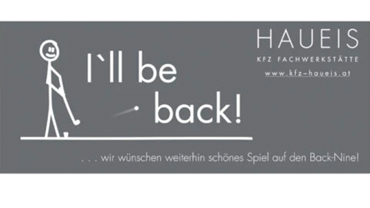 Grey banner featuring a stick figure and the phrase I'll be back!, promoting HAUEIS KFZ Werkstatt (logo on the right).